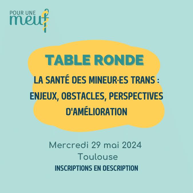 Table ronde Santé des mineur⸱es trans, le 29/05 à Toulouse